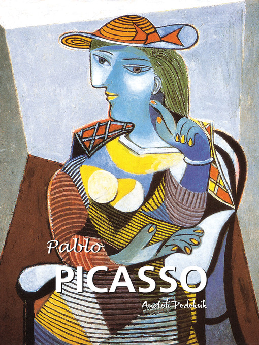 Title details for Pablo Picasso by Anatoli Podoksik - Available